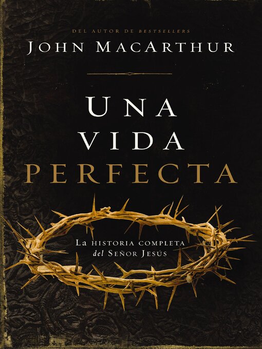 Title details for Una vida perfecta by John F. MacArthur - Available